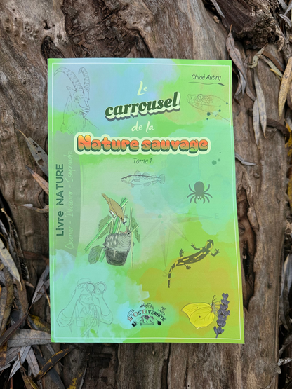 Le Carrousel de la Nature Sauvage, Tome 1 - en précommande